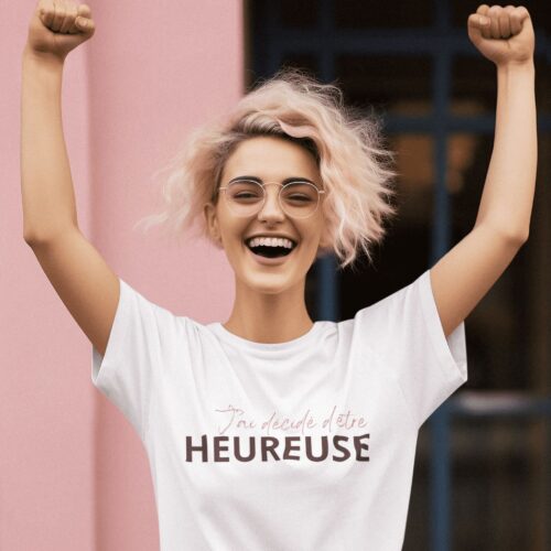 T-shirt Bio femme "J'ai décidé d'être heureuse"